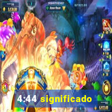 4:44 significado